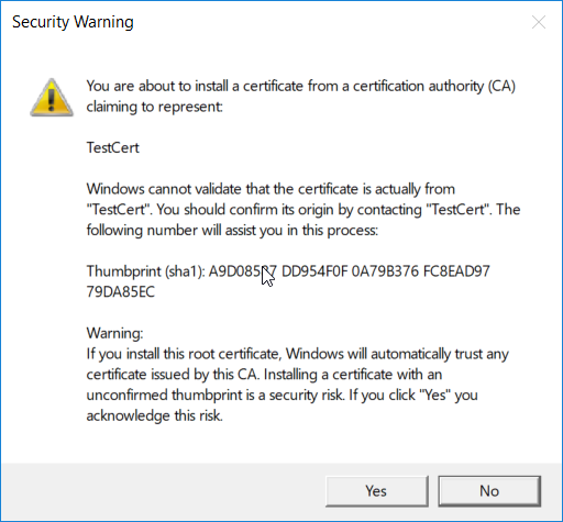 A screenshot of the Security Warning that states: "You are about to install a certificate from a certification authority (CA) claiming to represent: ...."