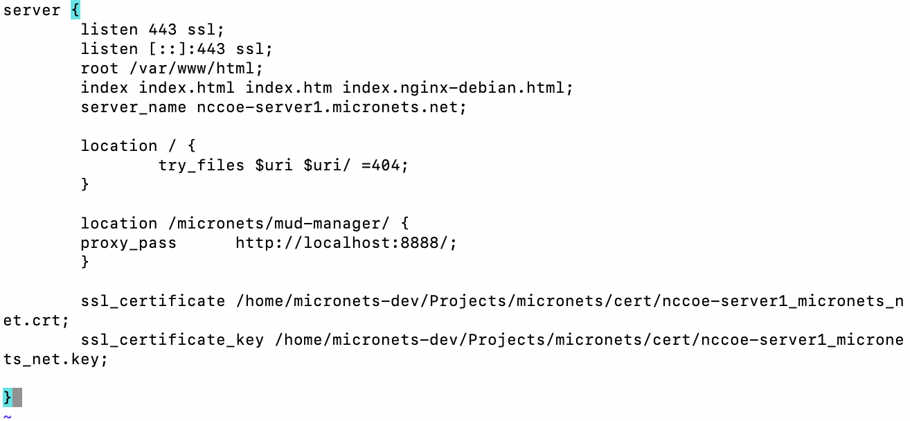 This image shows the file "/etc/nginx/sites-available/nccoe-server1.micronets.net" on the MUD Manager after the location listed above has been added.