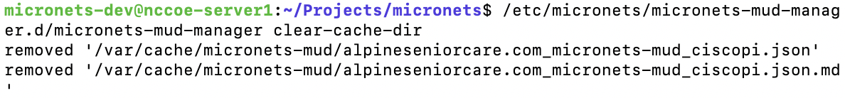 This image shows the expected output of the command "/etc/micronets/micronets-mud-manager.d/micronets-mud-manager clear-cache-dir" being run on the MUD Manager.