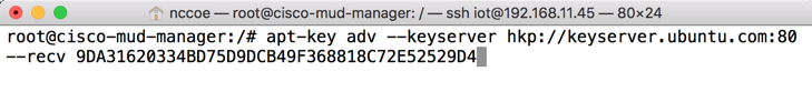 This image shows the command "sudo apt-key adv --keyserver hkp://keyserver.ubuntu.com:80 --recv 9DA31620334BD75D9DCB49F368818C72E52529D4" being run on the Cisco MUD Manager.