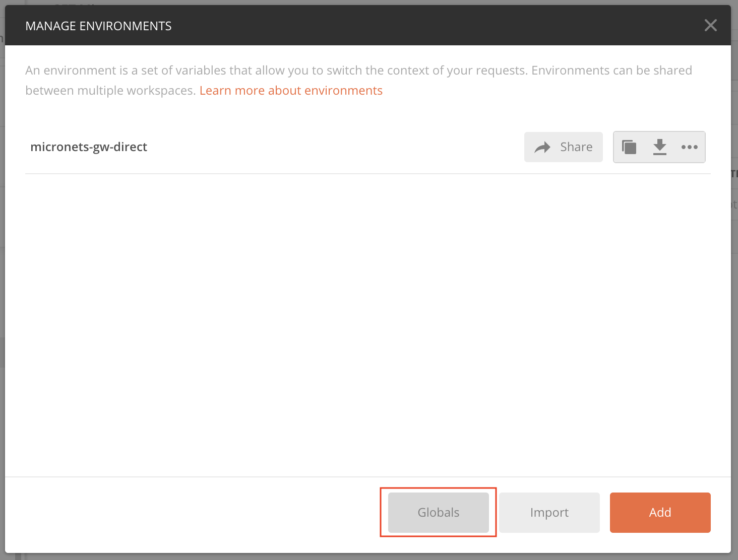 A screenshot of the manage environements menu opened with the Globals button enclosed in a red box which is to be clicked.