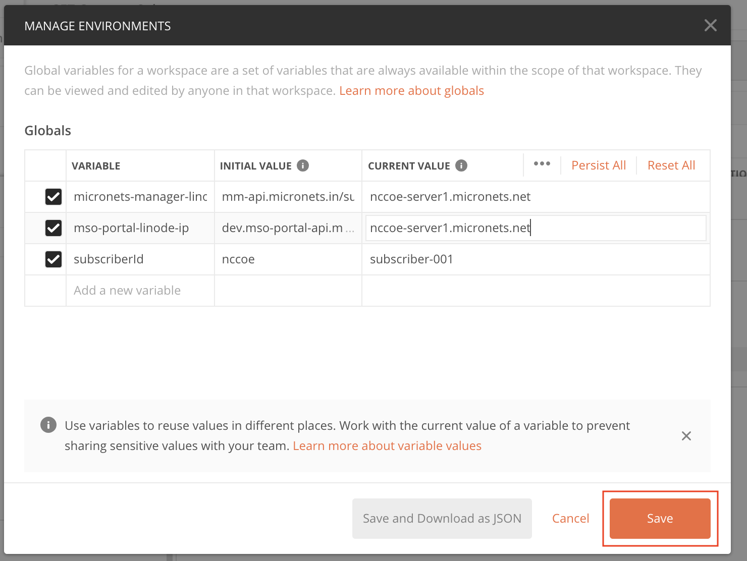 A screenshot of the manage environements menu opened with the current value of the Variables modified to reflect the correct servers.