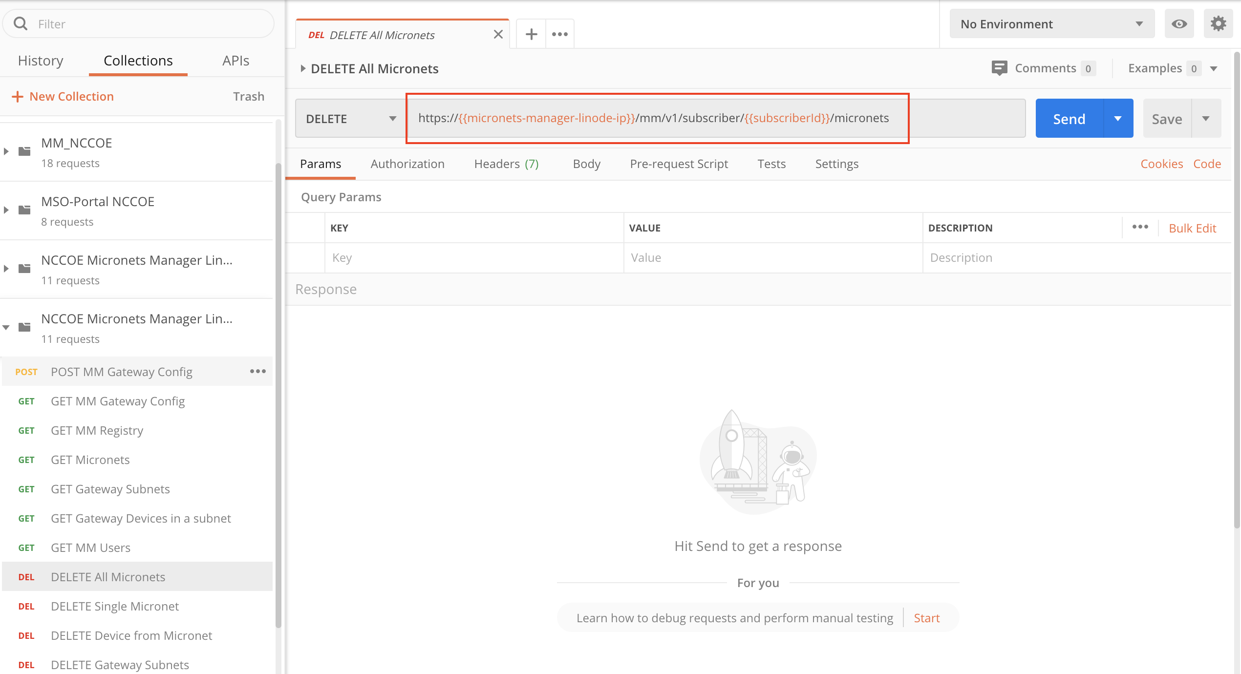 A screenshot showing the postman collection and the "DELETE All Micronets " request modified to include the URL: https://{{micronets-manager-linode-ip}}/sub/{{subscriberId}}/api/mm/v1/subscriber/{{subscriberId}}/micronets