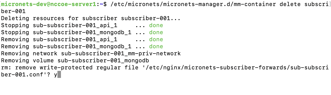 The result of running the '/etc/micronets/micronets-manager.d/mm-container delete subscriber-001' command. The terminal shows the user being prompted to remove the config file.