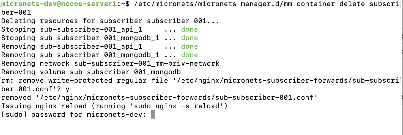 The result of running the '/etc/micronets/micronets-manager.d/mm-container delete subscriber-001' command. The terminal shows the user being prompted enter their password.