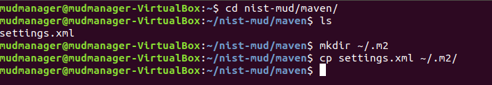 This image shows the commands "cd nist-mud/maven/", "mkdir ~/.m2", and "cp settings.xml ~/.m2" being run on the MUD Manager.