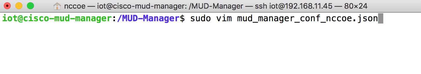 This image shows the command "sudo vim mud_manager_conf_nccoe.json " being run on the Cisco MUD Manager.