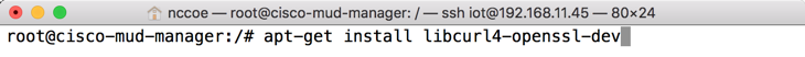 This image shows the command "apt-get install -y libssl-dev" being run on the Cisco MUD Manager.