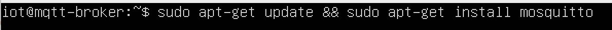 This image shows the command "sudo apt-get update && sudo apt-get install mosquitto" being run on the MQTT Broker.