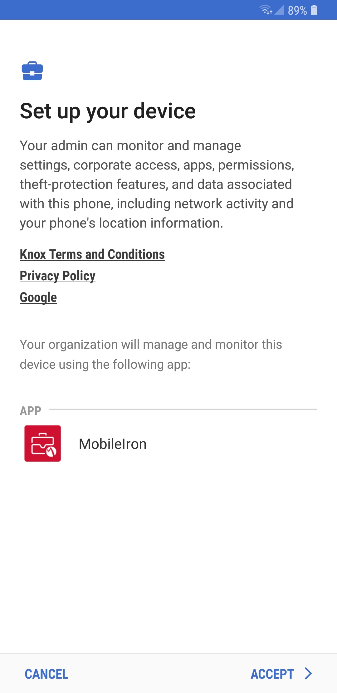 Android for Work: Set up your device Prompt to the user to accept device administration by the MobileIron app.
