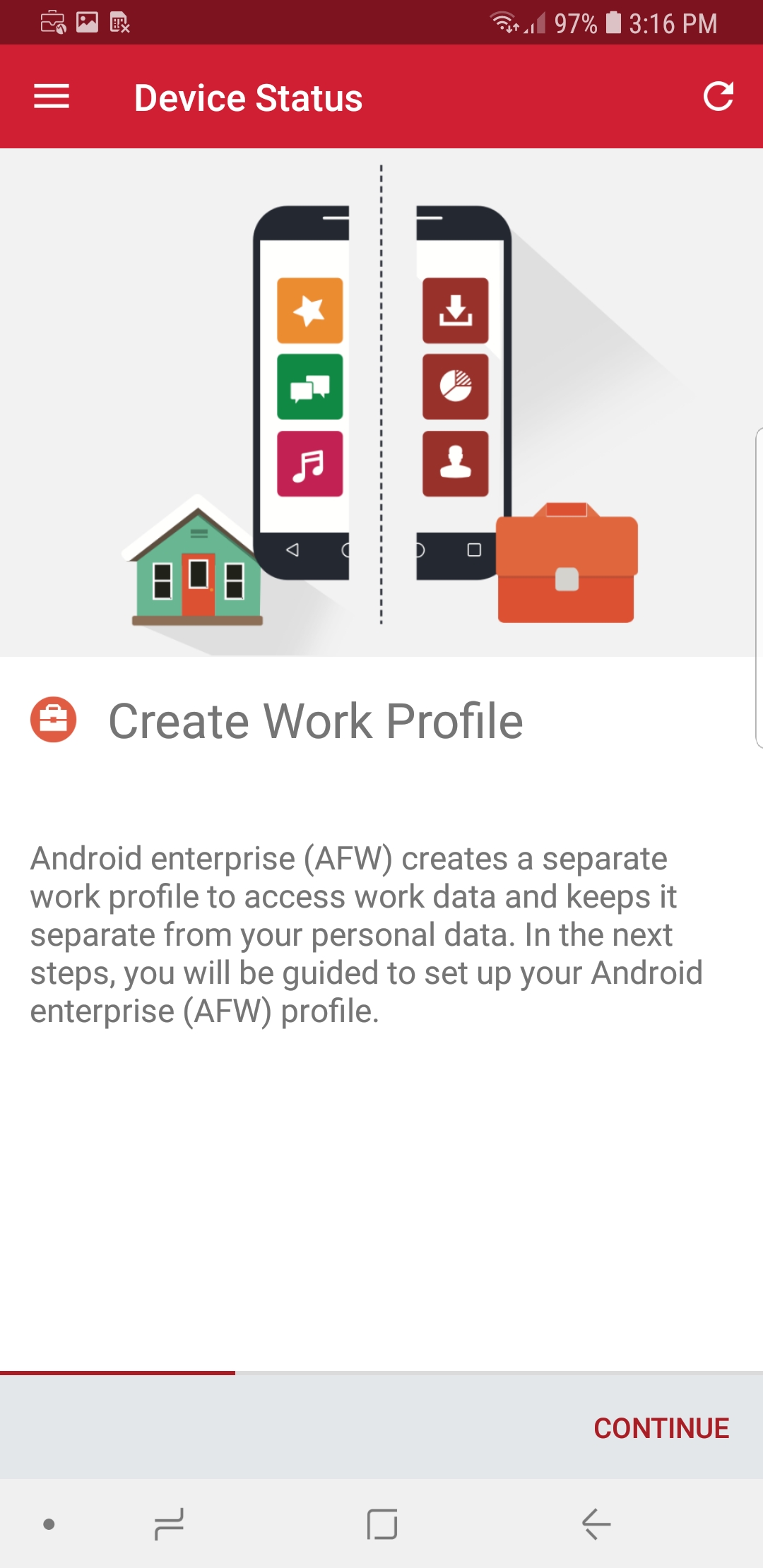 Device Status > Create Work Profile Informs the user that their organization requires creation of a work profile.