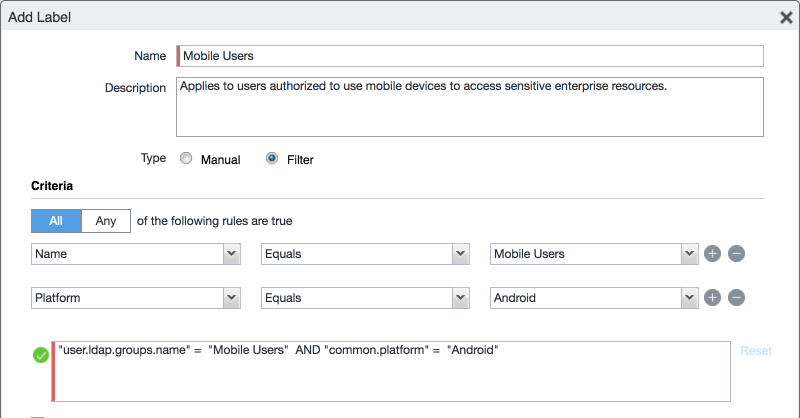 Shows the Add Label form dialog. Prompts the user to supply a Name, Description, Type (Manual or Filter), and if of Type: Filter, a list of rules for matching. Displayed filter string: "user.ldap.groups.name" = "MobileIron Users" AND "common.platform" = "Android".