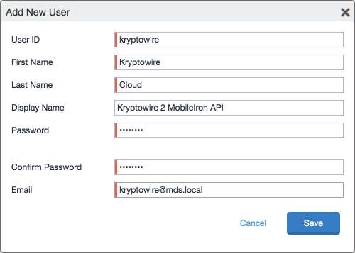MobileIron: Add New User Dialog Shows the Add New User form dialog. Prompts the user to provide a User ID, First Name, Last Name, Display Name, Password, Confirm Password, and Email for the new user. Displays data for creating a new user for integration with the Kryptowire EMM+S cloud service.