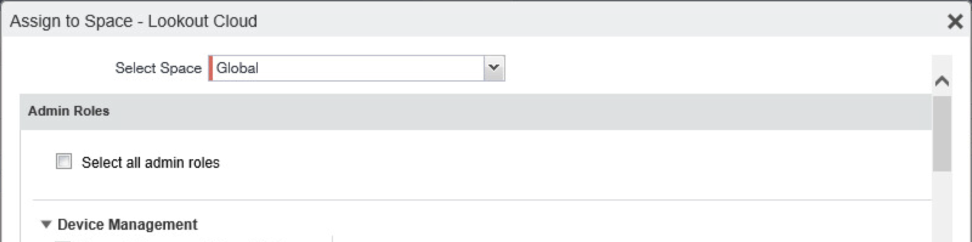 Displays the Assign to Space form dialog to add Admin Space and Roles to the 'Lookout Cloud' user account. Shows assignments of Admin Space: Global.